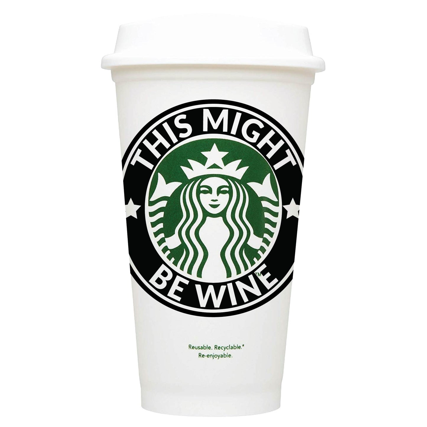 This Might Be Wine Starbucks Hot Cup