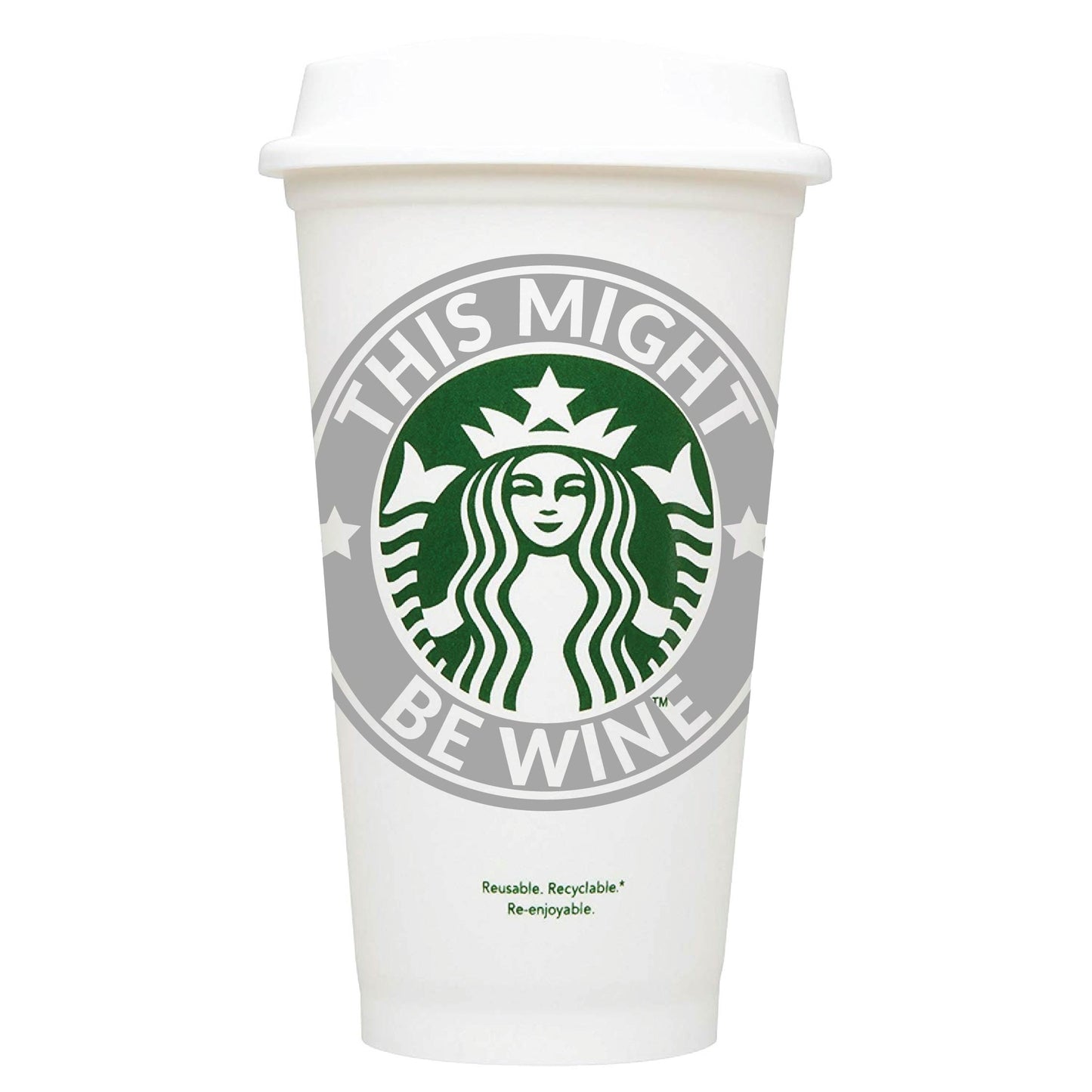 This Might Be Wine Starbucks Hot Cup