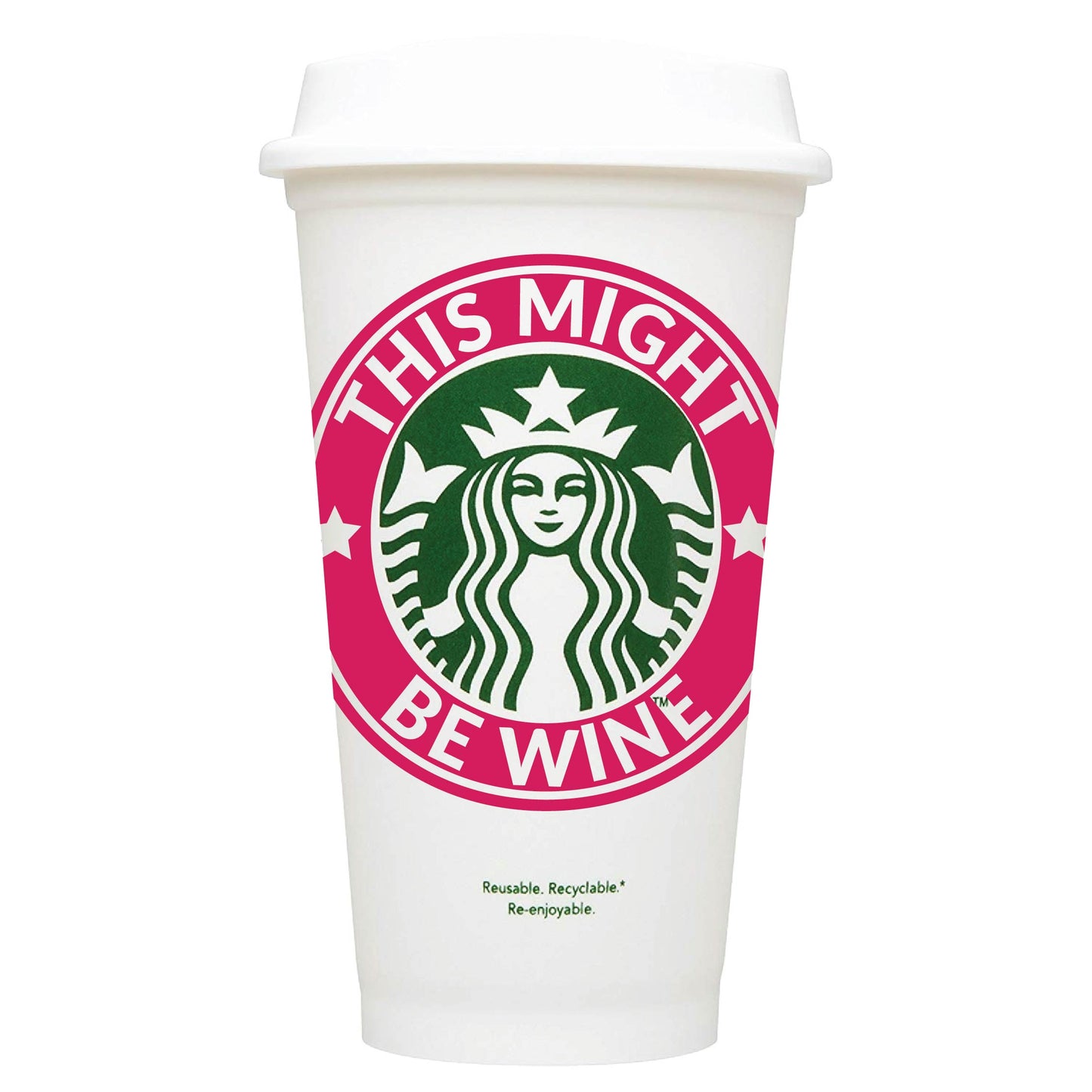 This Might Be Wine Starbucks Hot Cup