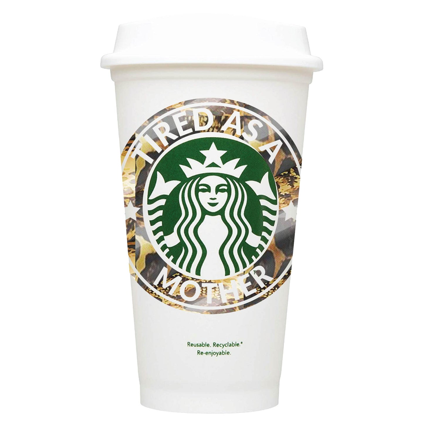 Tired As A Mother Starbucks Hot Cup