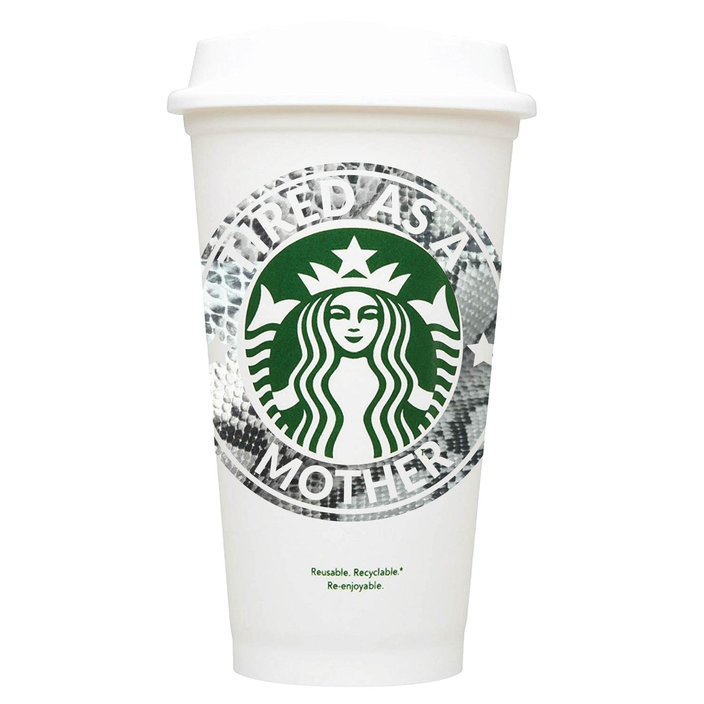 Tired As A Mother Starbucks Hot Cup