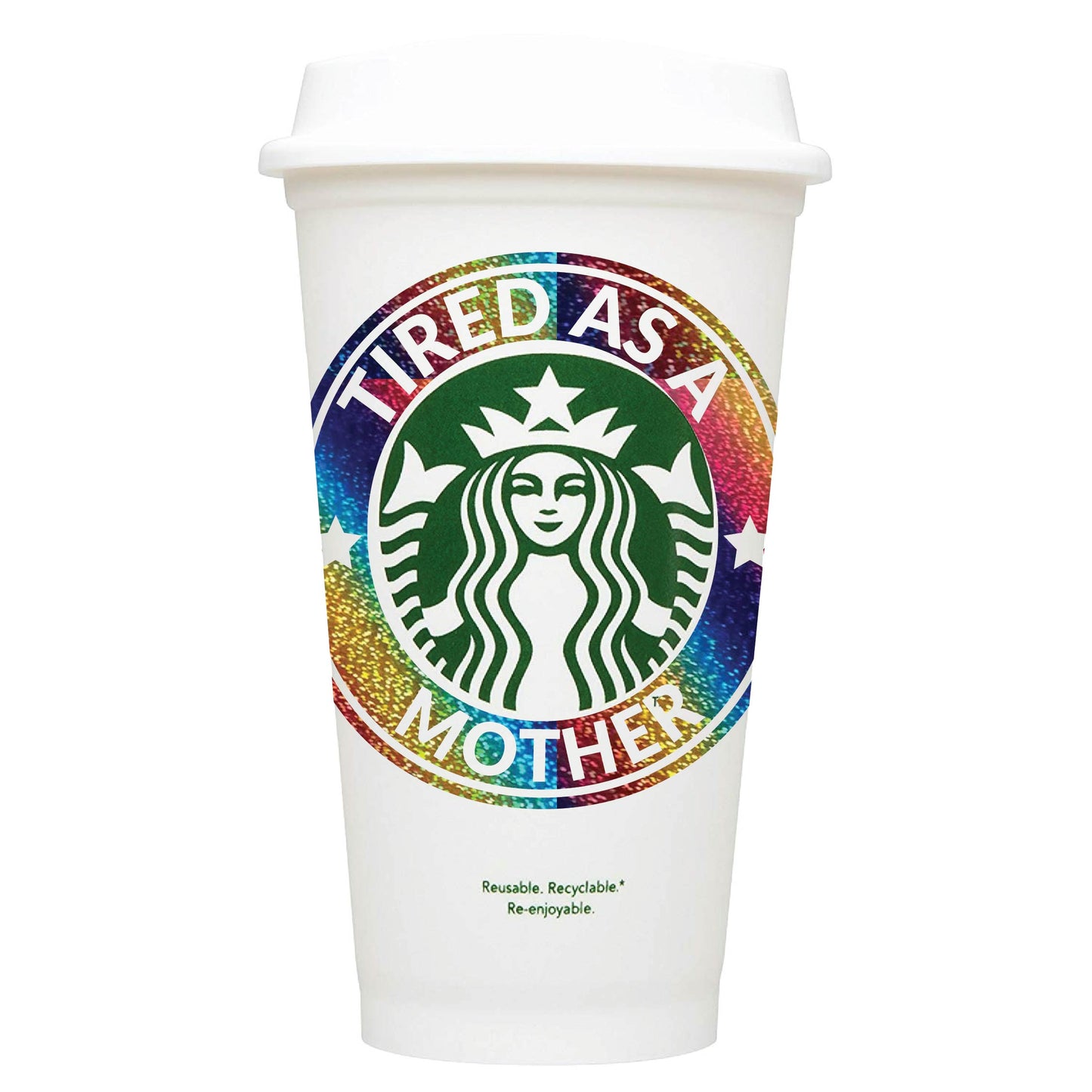 Tired As A Mother Starbucks Hot Cup