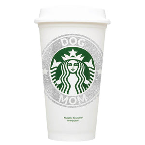 Dog Mom Starbucks Hot Cup