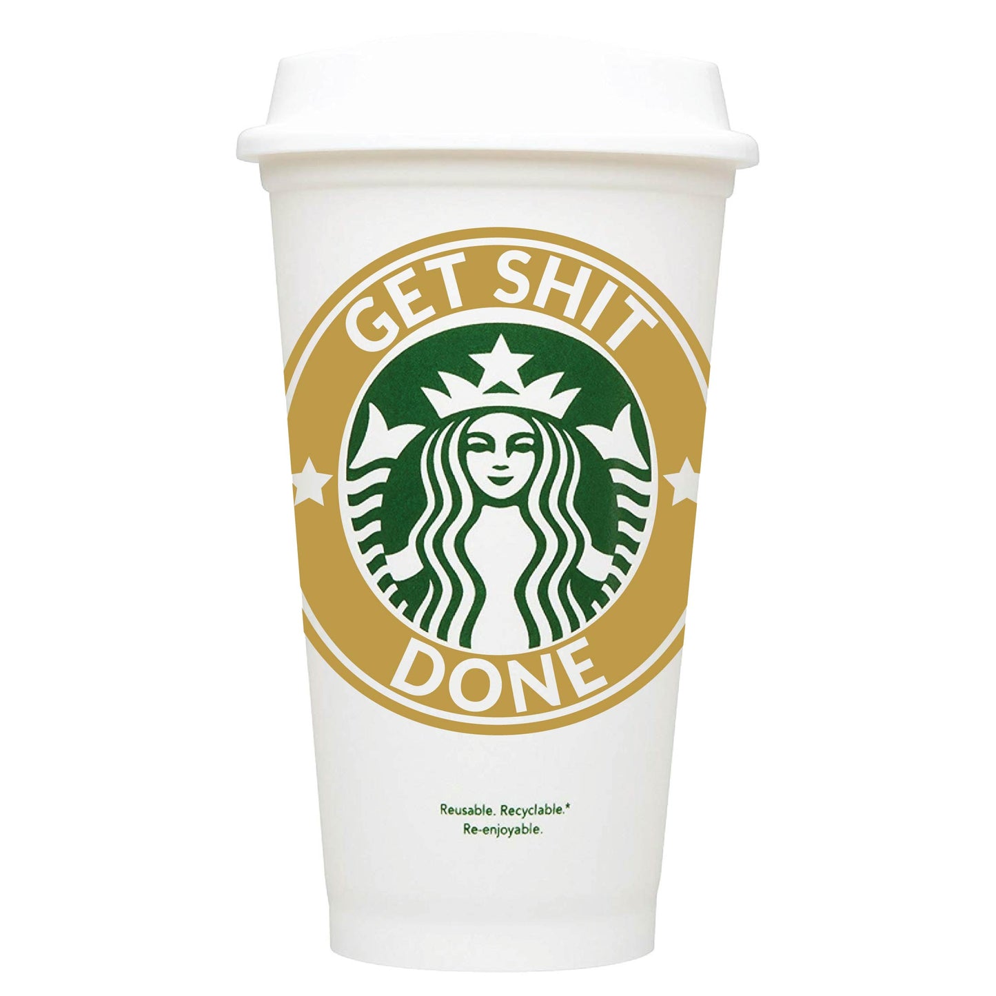 Get Shit Done Starbucks Hot Cup