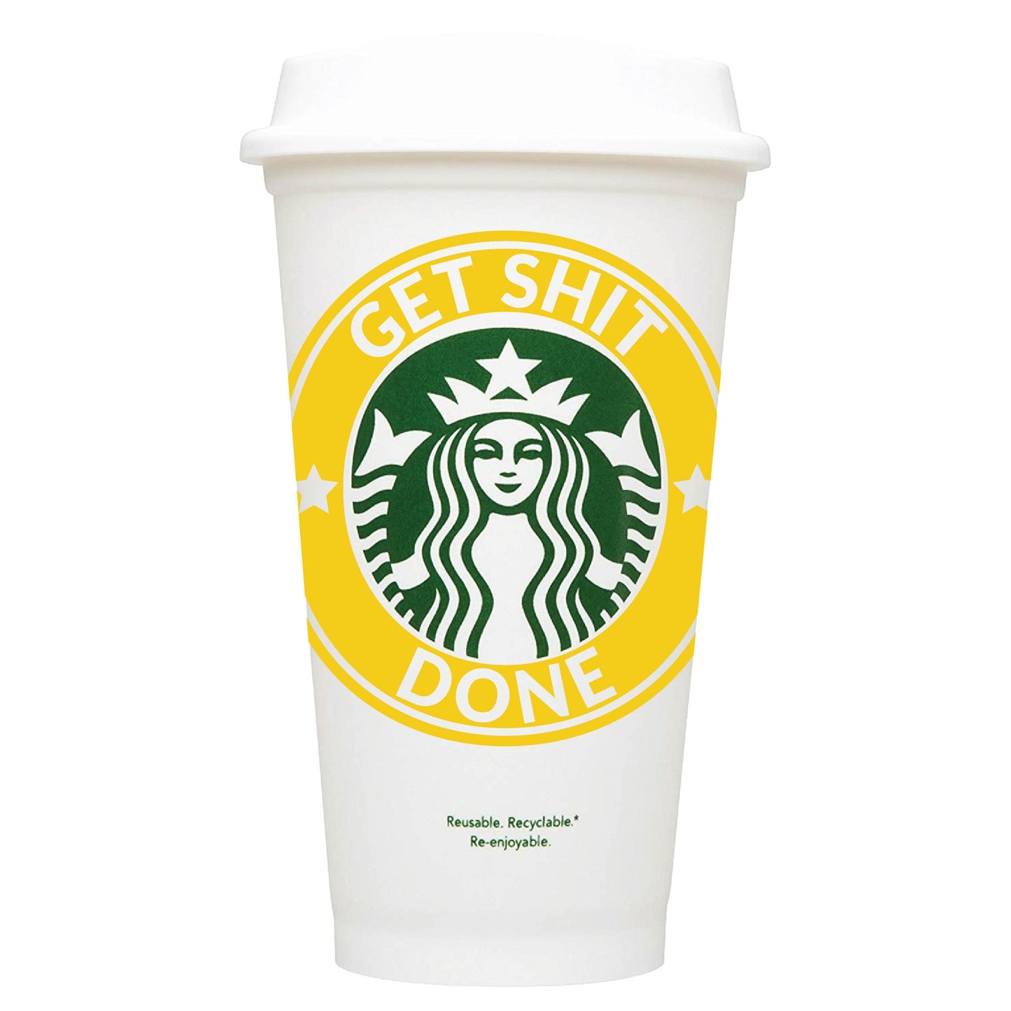 Get Shit Done Starbucks Hot Cup