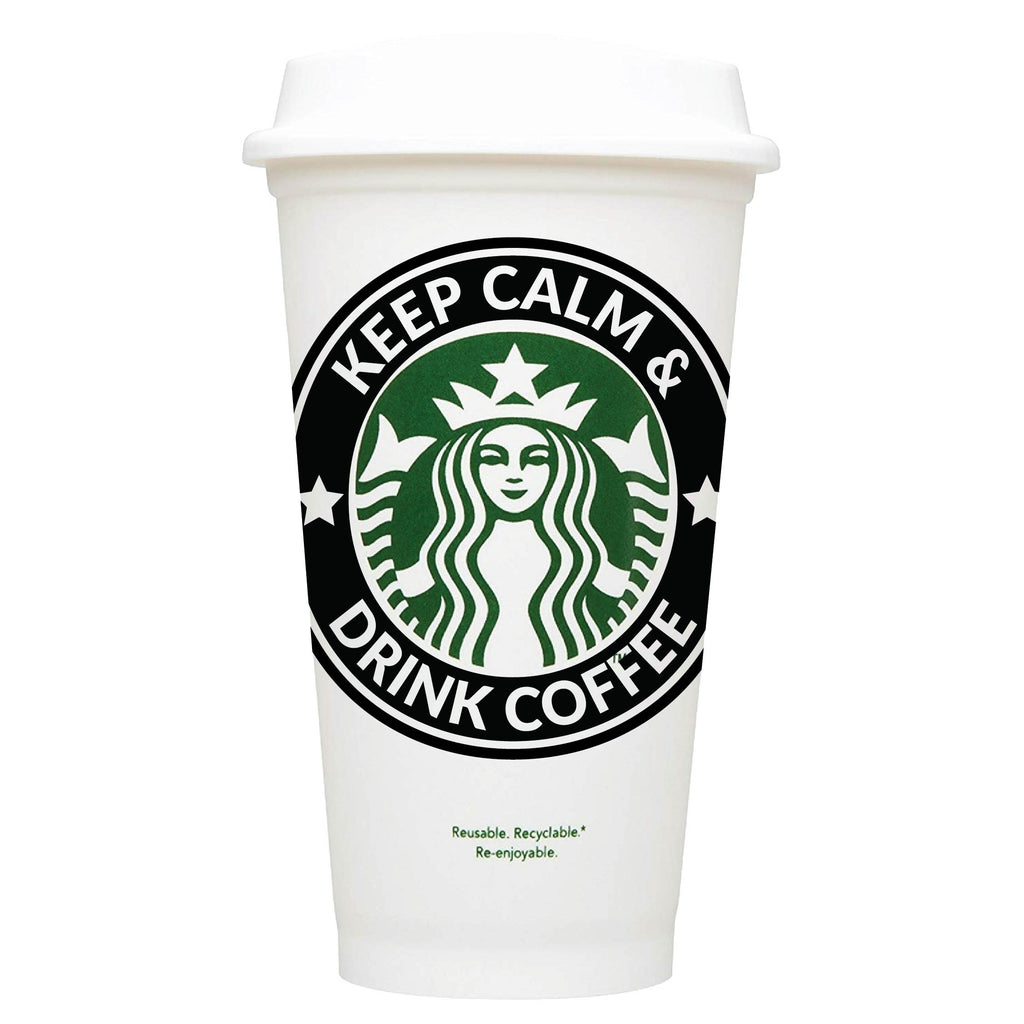 Keep Calm & Drink Coffee Starbucks Hot Cup