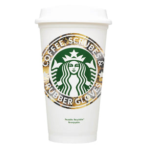 Coffee, Scrubs & Rubber Gloves Starbucks Hot Cup